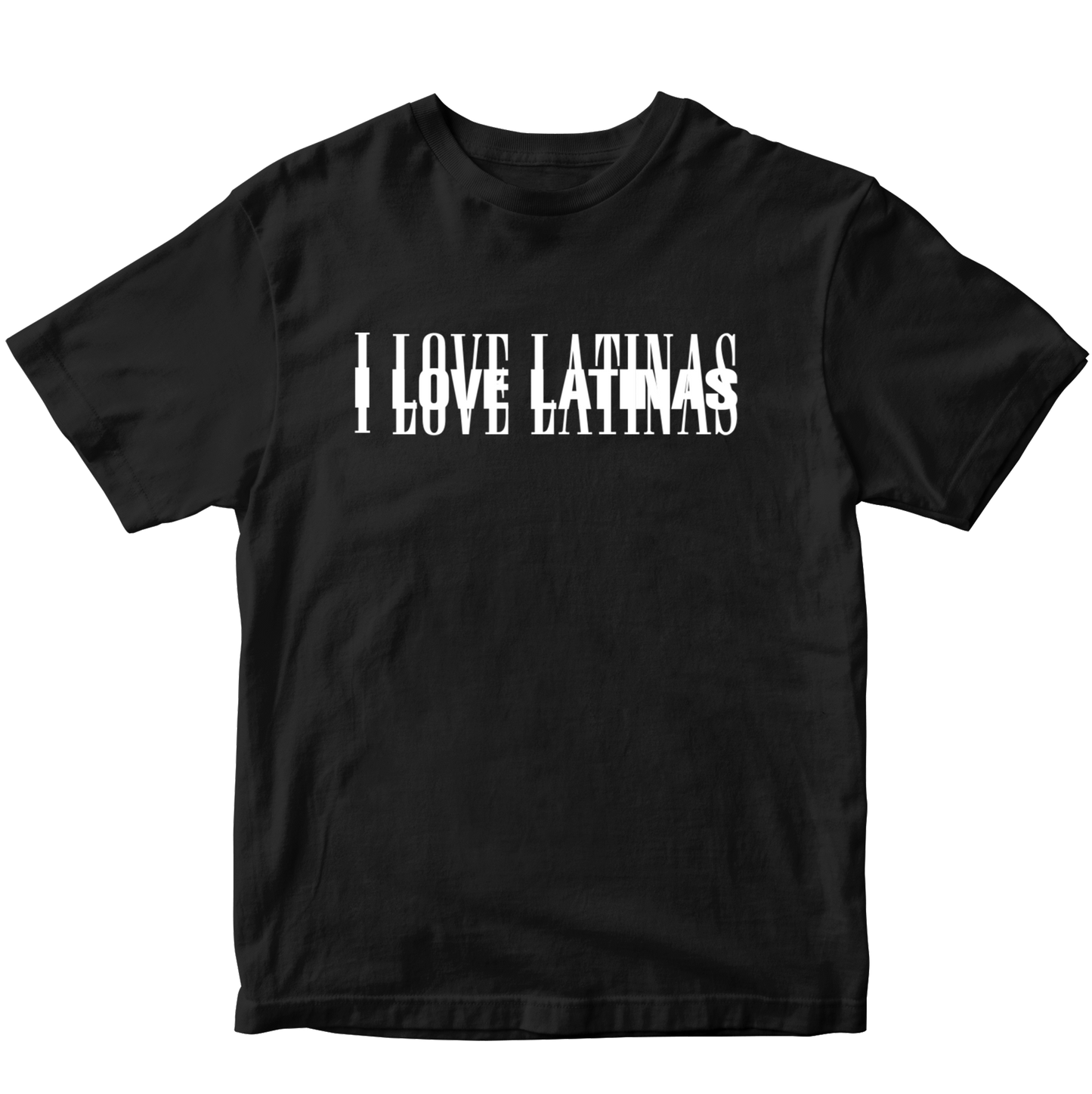 I LOVE LATINAS T-SHIRT