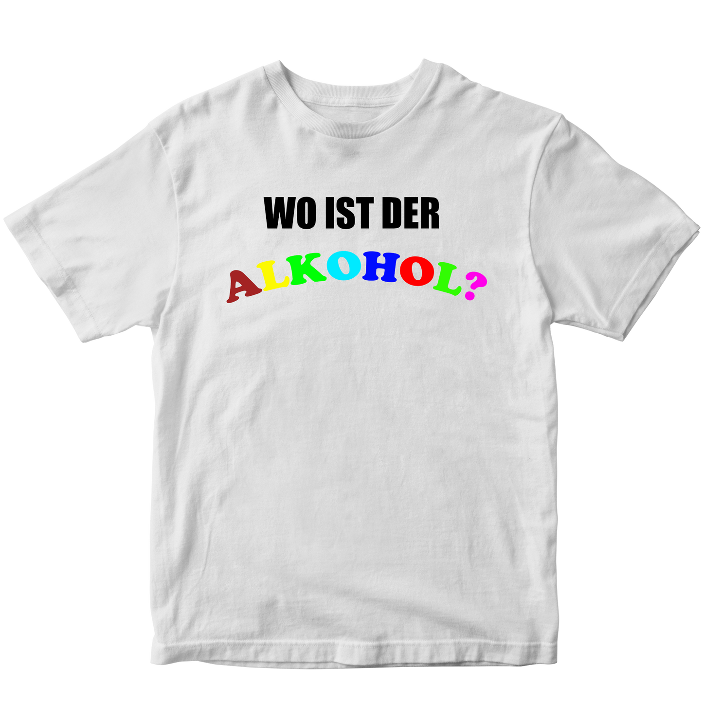WO IST DER ALKOHOL T-SHIRT