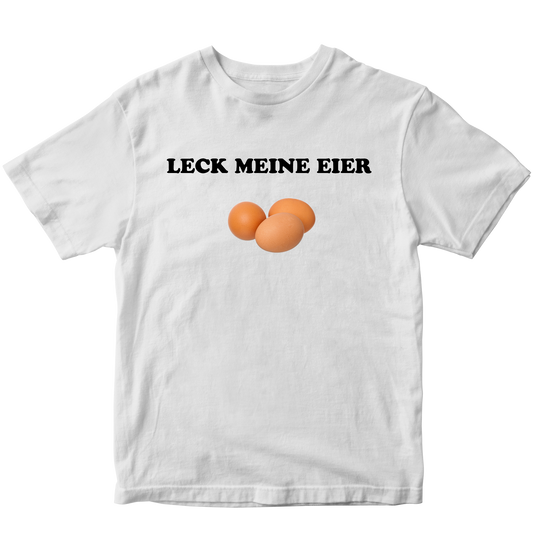 LECK MEINER EIER T-SHIRT