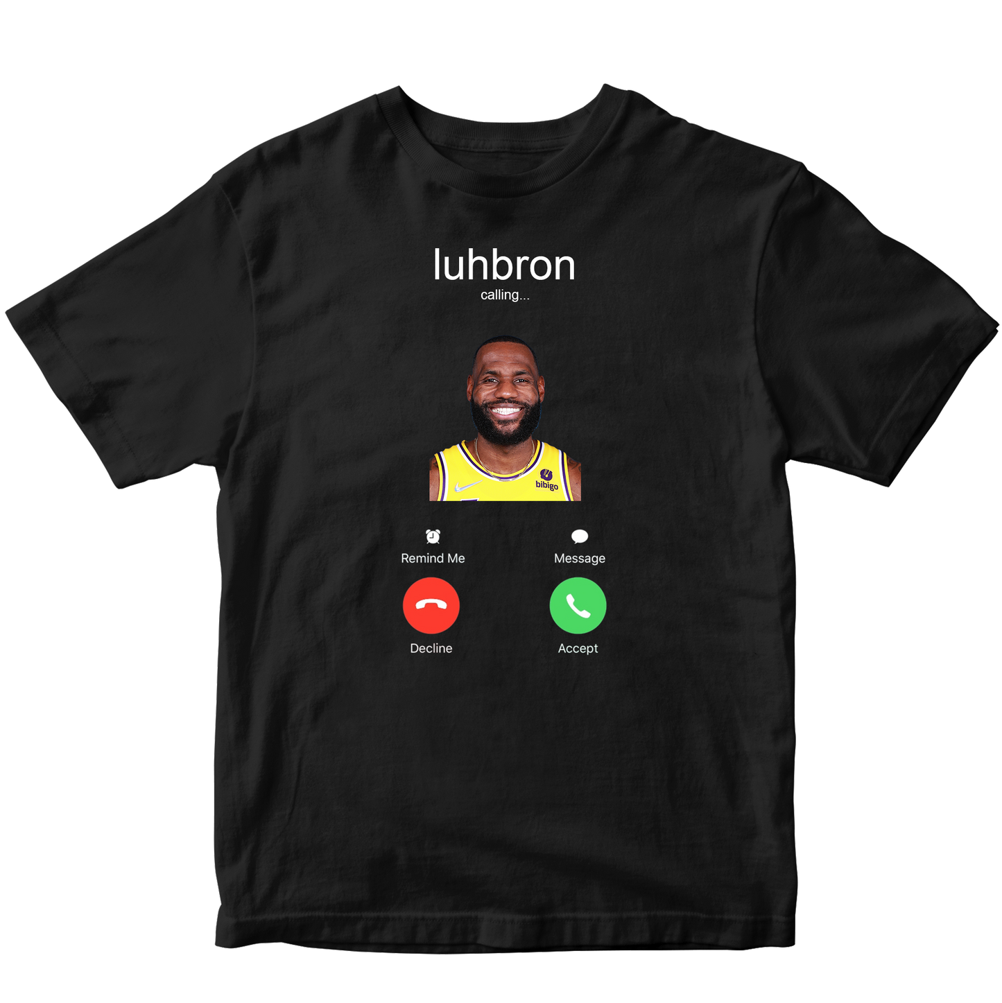 LUHBRON CALLING T-SHIRT