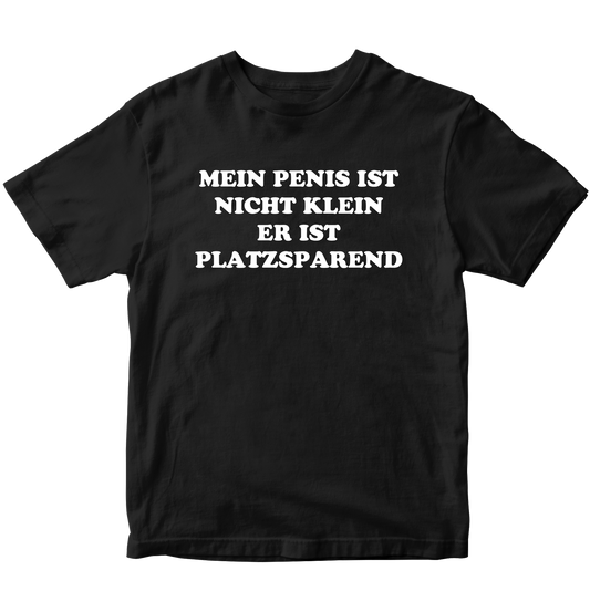 MEIN PENIS IST NICHT KLEIN T-SHIRT