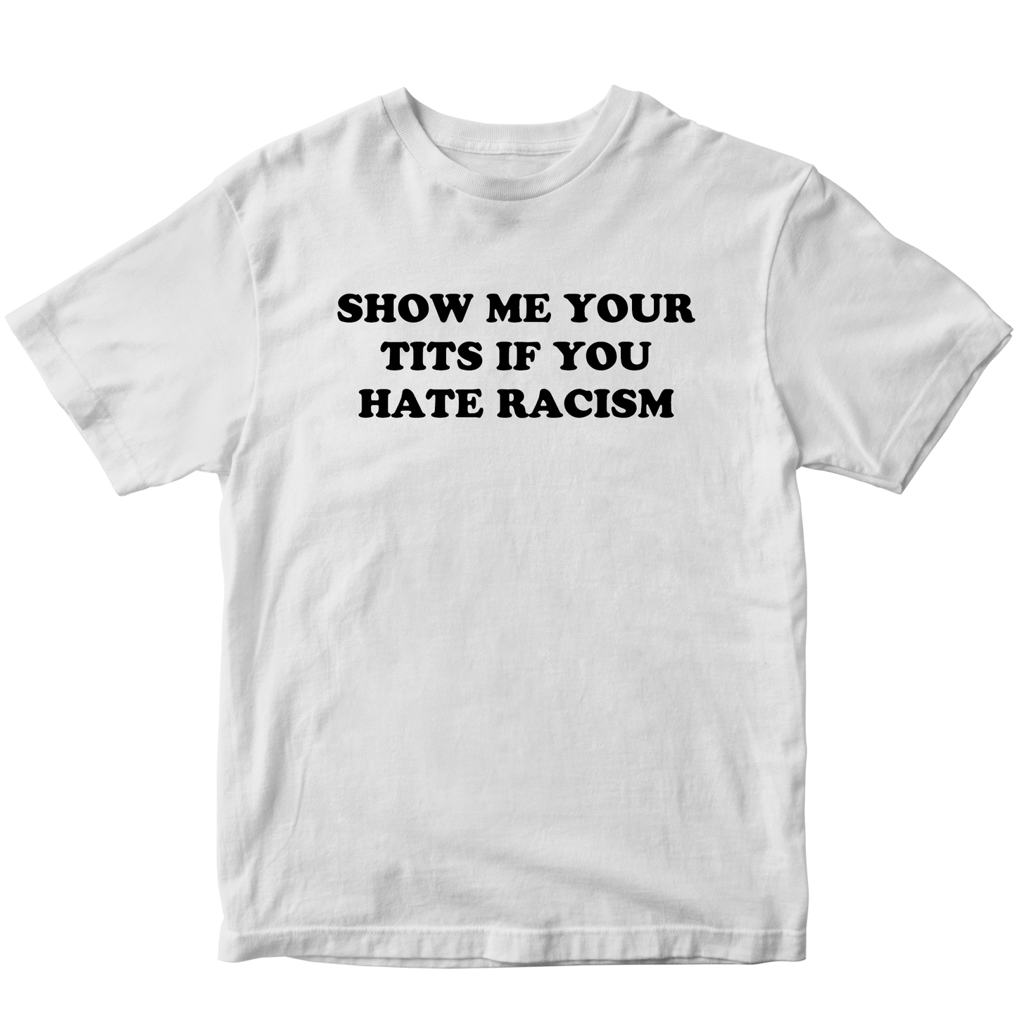 SHOW ME YOUR TITS T-SHIRT