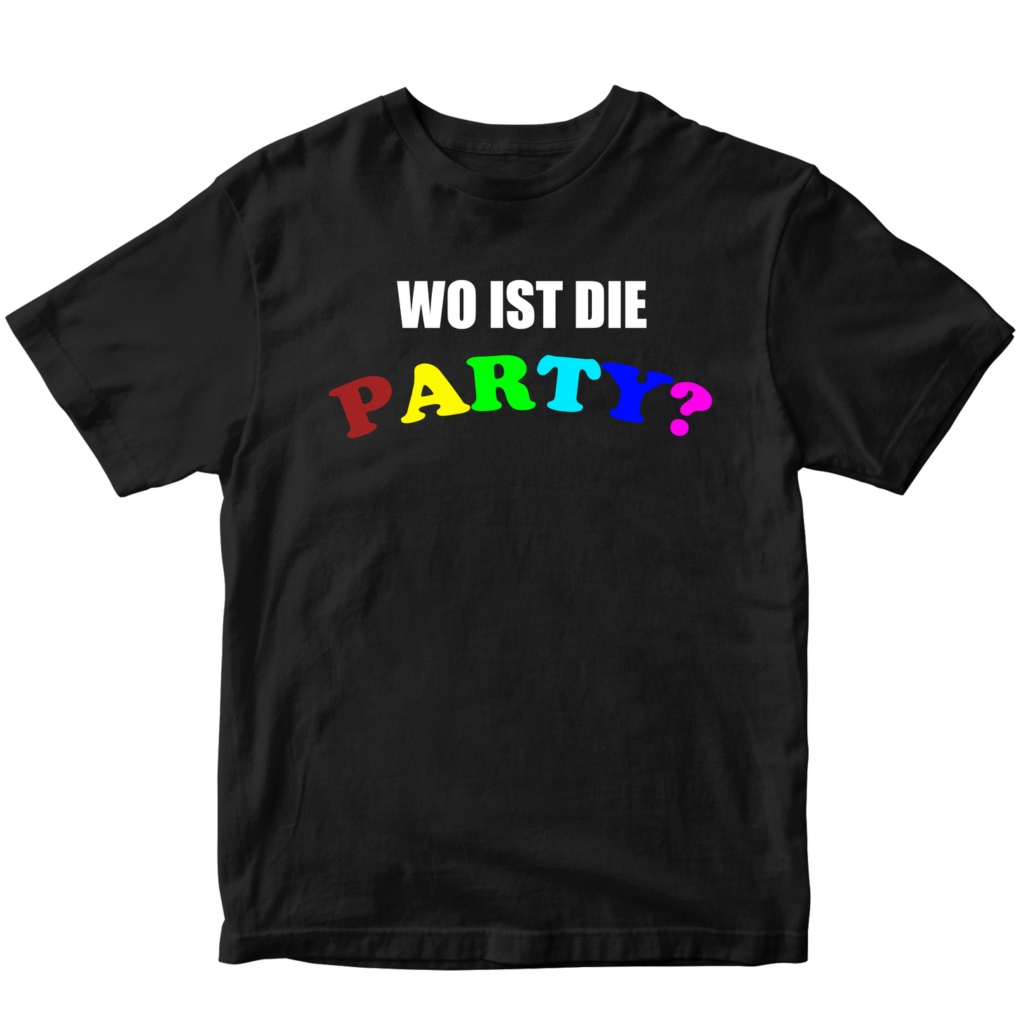 WO IST DIE PARTY T-SHIRT
