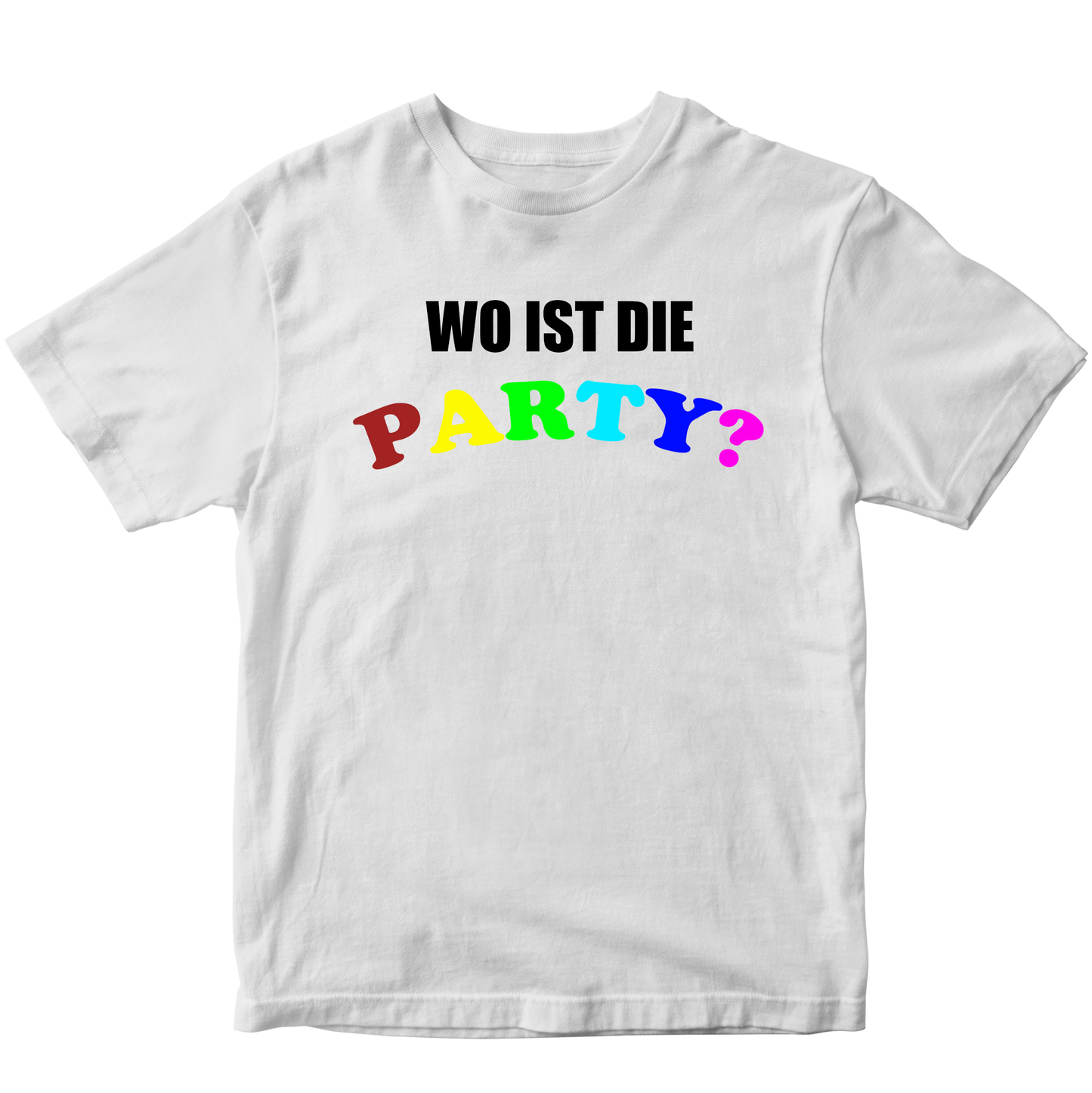 WO IST DIE PARTY T-SHIRT